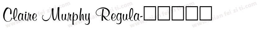Claire Murphy Regula字体转换